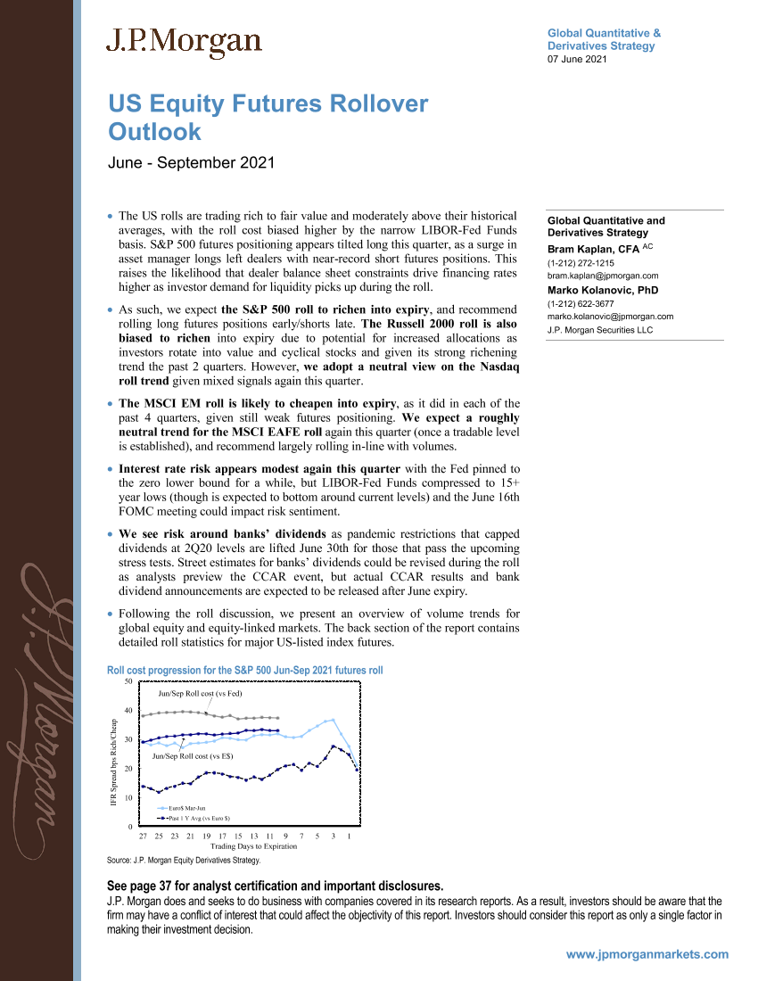 J.P. 摩根-美股量化策略：美国股票期货展期展望（2021年6-9月）-2021.6.7-40页J.P. 摩根-美股量化策略：美国股票期货展期展望（2021年6-9月）-2021.6.7-40页_1.png